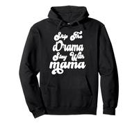 Évitez Le Drame Restez avec Mama Funny Mom Apparel Sweat à Capuche