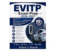 EVITP Exam Prep 2026-2027: Comprehensive EVSE Installation Review with NEC Article 625, Load Calculations, Safety Standards, 12 Full-Length Practice Exams & Detailed Answer Rationales