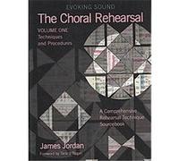 Evoking Sound - The Choral Rehearsal James Jordan (Auteur)