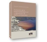 Evolución De La Responsabilidad Civil Y De Reparación Daños Ambientale - [Livre en VO] Marqués Sampaio, Francisco José (Auteur)