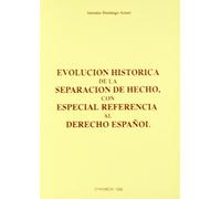 Evolución histórica de la separación de hecho con especial referencia al derecho español