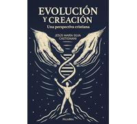 Evolución y creación: Una perspectiva cristiana