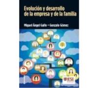Evolución Y Desarrollo De La Empresa Y De La Familia - Miguel Ángel Gallo, Gonzalo Gómez Miguel Ángel Gallo, Gonzalo Gómez (Auteur)