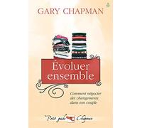 Évoluer ensemble. Comment négocier des changements dans son couple