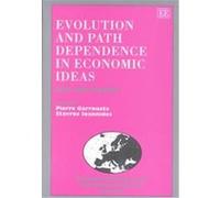 Evolution and Path Dependence in Economic Ideas European Association for Evolutionary Political Economy (Auteur)