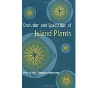 Evolution And Speciation Of Island Plants