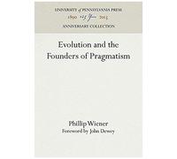 Evolution And The Founders Of Pragmatism