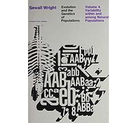 Evolution And The Genetics Of Populations, Volume 3: Experimental Results And Evolutionary Deductions