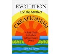 Evolution and the Myth of Creationism by Tim M. Berra Tim M. Berra (Auteur)