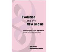 Evolution and the New Gnosis Don Cruse, Robert Zimmer (Auteur)