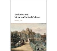Evolution And Victorian Musical Culture