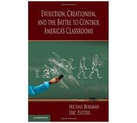 Evolution, Creationism, And The Battle To Control America's Classrooms