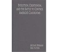 Evolution, Creationism, and the Battle to Control America's Classrooms Berkman, Michael B., Plutzer, Eric (Auteur)