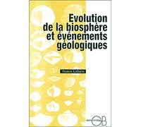 Evolution de la biosphère et évènements géologiques