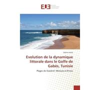 Evolution de la dynamique littorale dans le Golfe de Gabès, Tunisie Plages de Ouedref, Metouia et B'sissi - Sabrine Jemai - Universitaires Europeennes - broché - Etude