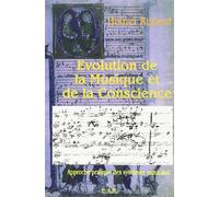 Evolution de la musique et de la conscience : approche pratique des systèmes musicaux