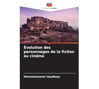 Évolution des personnages de la fiction au cinéma