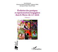 Evolution des pratiques et représentations langagières dans le Maroc du XXIè siècle (Volume 2) - Catherine Miller - L'harmattan - broché - Essai