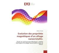Evolution des propriétés magnétiques d'un alliage nanocristallin. Etude par spectroscopie Mössbauer, stabilité thermique d'un alliage nanocristallin à base de (FeCo) - Achour Younes - Universitaires E