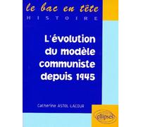Évolution du modèle communiste depuis 1945 (L') - Catherine Lacour-Astol - Ellipses - broché - Livre