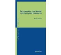 Evolution du traitement des ruptures familiales Benoît Bastard (Auteur)
