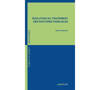 Evolution du traitement des ruptures familiales - Benoît Bastard - Fabert Eds - broché - Essai
