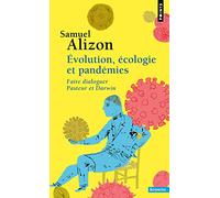 Évolution, écologie et pandémies: Faire dialoguer Pasteur et Darwin