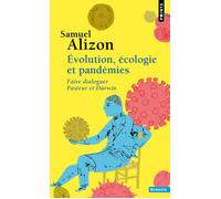 Évolution, écologie et pandémies Faire dialoguer Pasteur et Darwin - Samuel Alizon - Points - Poche - Etude