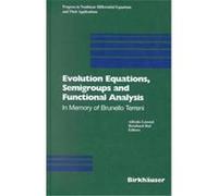 Evolution Equations, Semigroups, and Functional Analysis, Progress in Nonlinear Differential Equations and Their Applications, 50