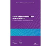 Evolution et perspectives du management De l'Antiquité à la Renaissance : à la recherche des leçons perdues - Georges Nurdin - L'harmattan - broché - Etude