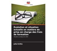 Évolution et situation actuelle en matière de prise en charge des frais de formation