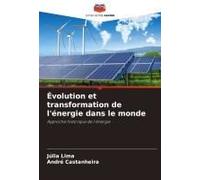 Évolution Et Transformation De L'énergie Dans Le Monde