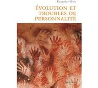 Évolution et troubles de personnalité Dragoslav Miric (Auteur)