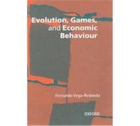 Evolution, Games, and Economic Behaviour Fernando Vega-Redondo (Auteur)