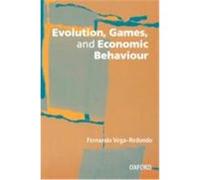 Evolution, Games, and Economic Behaviour Fernando Vega-Redondo (Auteur)
