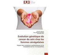 Evolution Génétique Du Cancer Du Sein Chez Les Femmes Sénégalaises