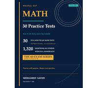 Evolution in Digital SAT Math: Volume 3: Practice Tests 31-60