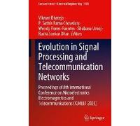 Evolution In Signal Processing And Telecommunication Networks