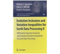 Evolution Inclusions And Variation Inequalities For Earth Data Processing Ii - Differential-Operator Inclusions And Evolution Variation Inequalities For Earth Data Processing