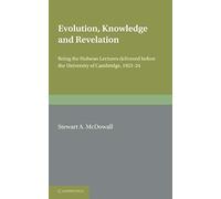 Evolution, Knowledge And Revelation