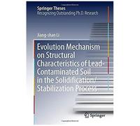 Evolution Mechanism On Structural Characteristics Of Lead-Contaminated Soil In The Solidification/Stabilization Process