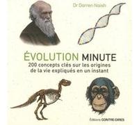 Evolution minute Darren Naish (Auteur), Antonia Leibovici (Traduction)