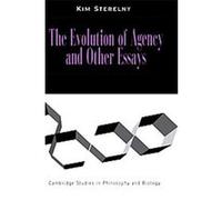 Evolution of Agency and Other Essays, Cambridge Studies in Philosophy and Biology Kim Sterelny (Auteur)
