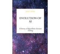 Evolution of AI: A history of algorithmic decision making