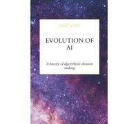 Evolution of AI: A history of algorithmic decision making