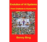 Evolution of AI Systems: From Chatbots to Humanoids
