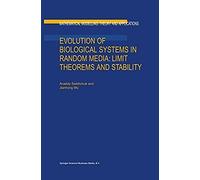 Evolution Of Biological Systems In Random Media: Limit Theorems And Stability