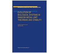 Evolution Of Biological Systems In Random Media: Limit Theorems And Stability