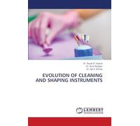 Evolution of Cleaning and Shaping Instruments