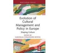 Evolution Of Cultural Management And Policy In Europe